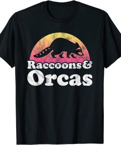 Raccoons and Orcas Raccoon and Orca T-Shirt